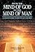 From the Mind of God to the Mind of Man: A Layman's Guide to How We Got Our Bible