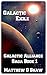 Galactic Exile (Galactic Alliance Saga Book 1)