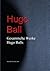Gesammelte Werke Hugo Balls