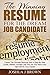 THE WINNING RESUME for the Dream Job Candidate: Create The Ultimate Resume With A Step-By Step Guide; Market Yourself, Get The Job You Want, And Take Off ... Career (Book 1) (The Winning Candidate)
