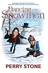 Dancing with Snowmen: Restoring Childlike Faith to Adults Who Have Forgotten How to Have Fun With God