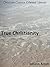 True Christianity (Annotated)
