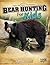 Bear Hunting for Kids