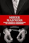 Sheer Madness: Fr...