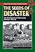 The Seeds of Disaster: The Development of French Army Doctrine, 1919–39 (Stackpole Military History Series)