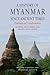 A History of Myanmar since Ancient Times: Traditions and Transformations