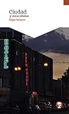 Ciudad y otros relatos by Édgar Velasco