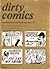 Dirty Comics. I pornofumetti americani degli anni '30