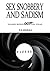 Sex, Snobbery, and Sadism: ...