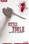 Ottis Toole - Serial Killers Unauthorized & Uncensored