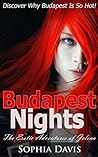 The Erotic Adventures Of Jelena - Budapest Nights by Sophia Davis The Erotic Adventures Of Jelena - Budapest Nights by Sophia Davis
