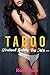 Taboo: Trained Softly By My... (A taboo erotic short story)
