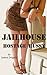Jailhouse Hostage Hussy (Extreme Hussy Adventures Book 1)