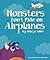 Monsters Don't Ride on Airplanes