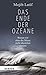 Das Ende der Ozeane by Mojib Latif