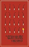 The Gertrude Threshold