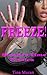 Freeze! Part 2 (Stuck in Time Erotica)