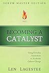 Becoming a Catalyst by Len Lagestee