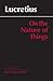 On the Nature of Things (Hackett Classics)