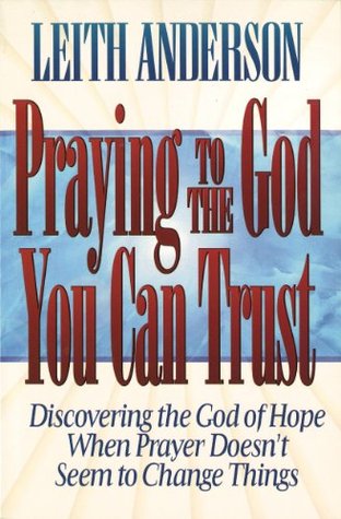 Praying to the God You Can Trust (Kindle Edition)