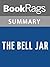 Summary & Study Guide The Bell Jar by Sylvia Plath by BookRags