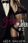 Heart Of A Player (Volume 2) Heart Of A Player (Volume 2)