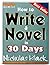 How to Write a Novel: How t...