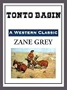 Tonto Basin by Zane Grey