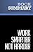 Summary: Work Smarter Not Harder: Review and Analysis of Collis and Leboeuf's Book
