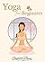 Yoga: Yoga for Beginners: The Ultimate Guide to Jumpstarting a Yoga Habit Now (Yoga - Yoga for Beginners - Yoga Books - Yoga for Weight Loss - Yoga Girl - Yoga eBooks - Yoga Beginners)