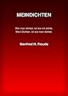 MEINDICHTEN by Manfred H. Freude