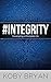 #Integrity: Developing a Principled Life