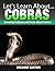 Cobras (Let's Learn About)