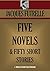 FIVE NOVELS & FIFTY SHORT STORIES. (The Chase of the Golden Plate, The Diamond Master, Elusive Isabel, The High Hand, My Lady's Garter) (Timeless Wisdom Collection Book 2305)