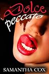 Dolce Peccato ( iniziazione sessuale, deflorazione, sottomissione erotica femminile ) (Italian Edition)