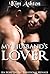 My Husband's Lover (MMF Threesome Menage, Bisexual Gay Erotica)