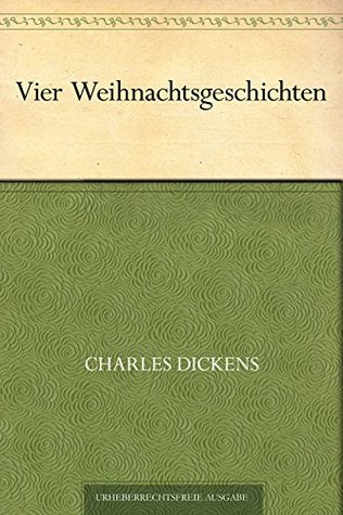 Vier Weihnachtsgeschichten (Kindle Edition)