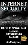 Internet Security 2017: Security & Privacy On Laptops, Smartphones & Tablets