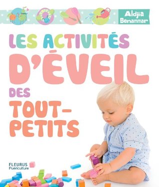 Les activités d'éveil des tout-petits (FLEURUS FABRIC') (French Edition)