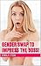 Gender Swap to Please the B...
