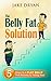 Zero Belly Fat: 5 Steps To A Flat Belly - That Nobody Is Telling You!