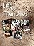 Life in the Trenches
