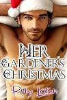 Her Gardener's Christmas (Love's Landscape #3) Her Gardener's Christmas (Love's Landscape #3)