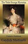 Violet's Problem (The Violet Strange Mysteries Book 1) Violet's Problem (The Violet Strange Mysteries Book 1)
