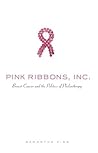 Pink Ribbons, Inc...