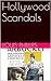 Hollywood Scandals