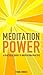 Meditation Power: A Practic...