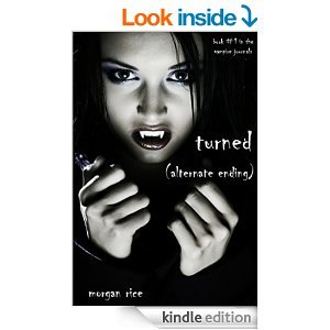 Alternate Ending of TURNED (Book #1 in the Vampire Journals)