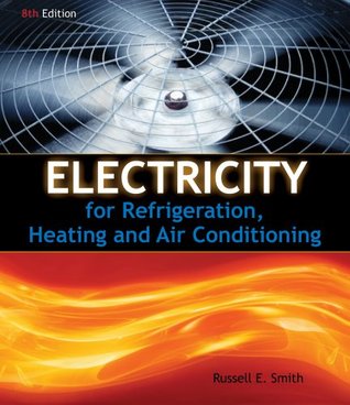 Electricity for Refrigeration, Heating, and Air Conditioning (Kindle Edition)