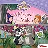 Sofia the First: A Magical Match (Disney Storybook (eBook)) Sofia the First: A Magical Match (Disney Storybook (eBook))